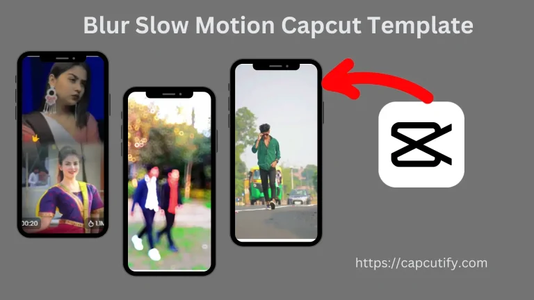 Blur slow motion capcut template